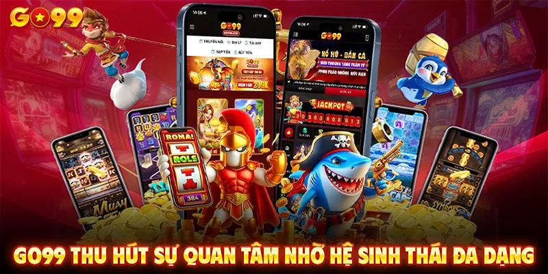 Trang chủ thu hút sự quan tâm nhờ hệ sinh thái đa dạng
